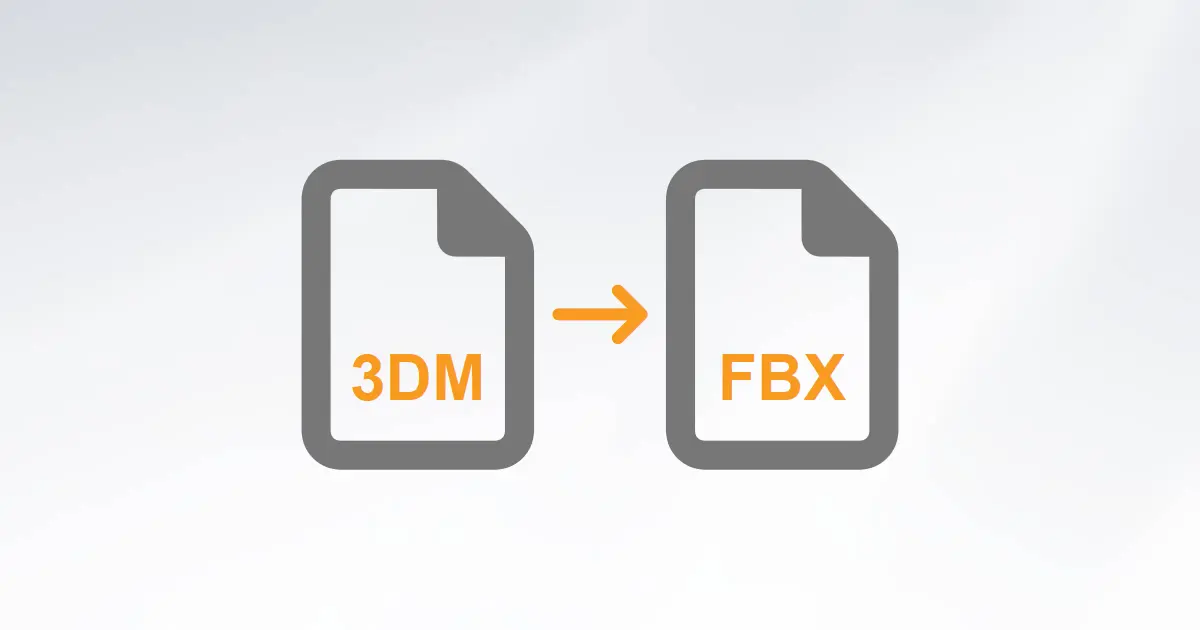 Convert 3DM to FBX: 3DM to Filmbox File Converter