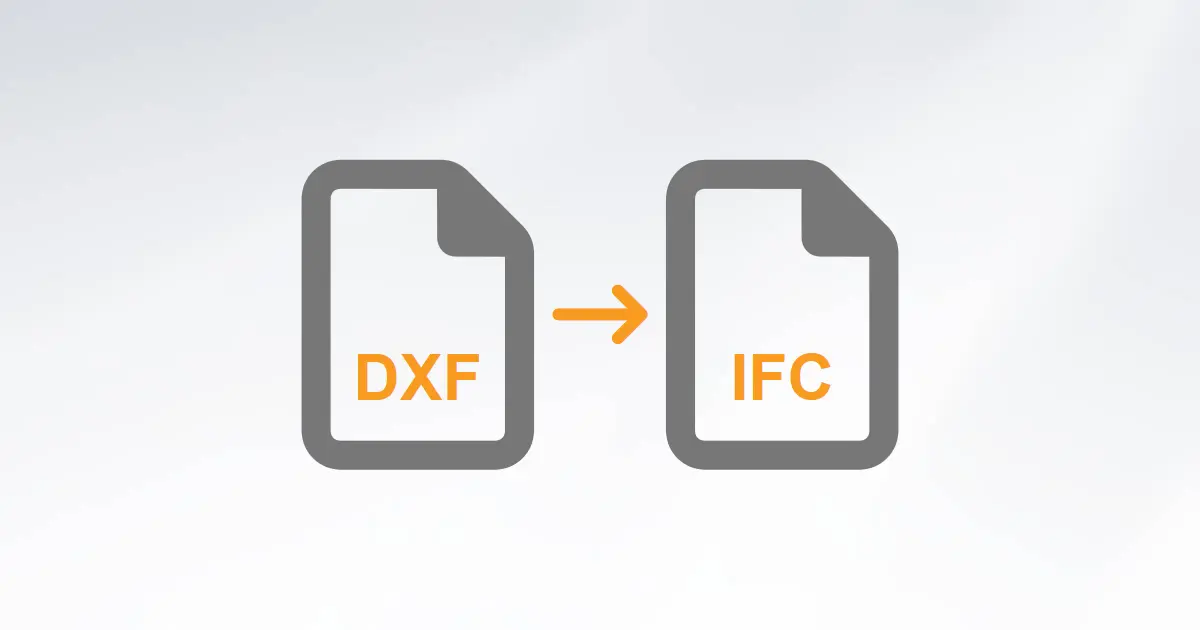 Convert DXF to IFC