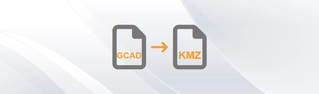 Convert GstarCAD to KMZ
