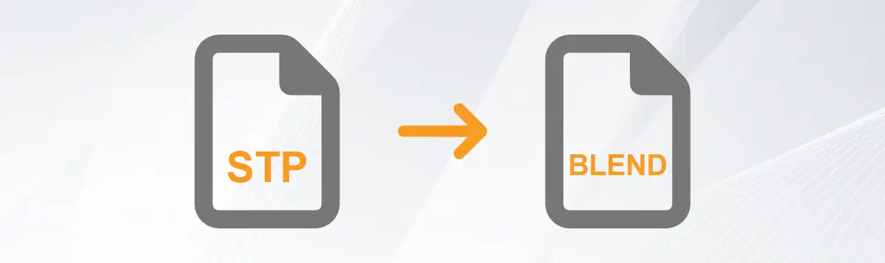Convert STEP to BLEND